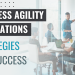 business agility foundations strategies for success