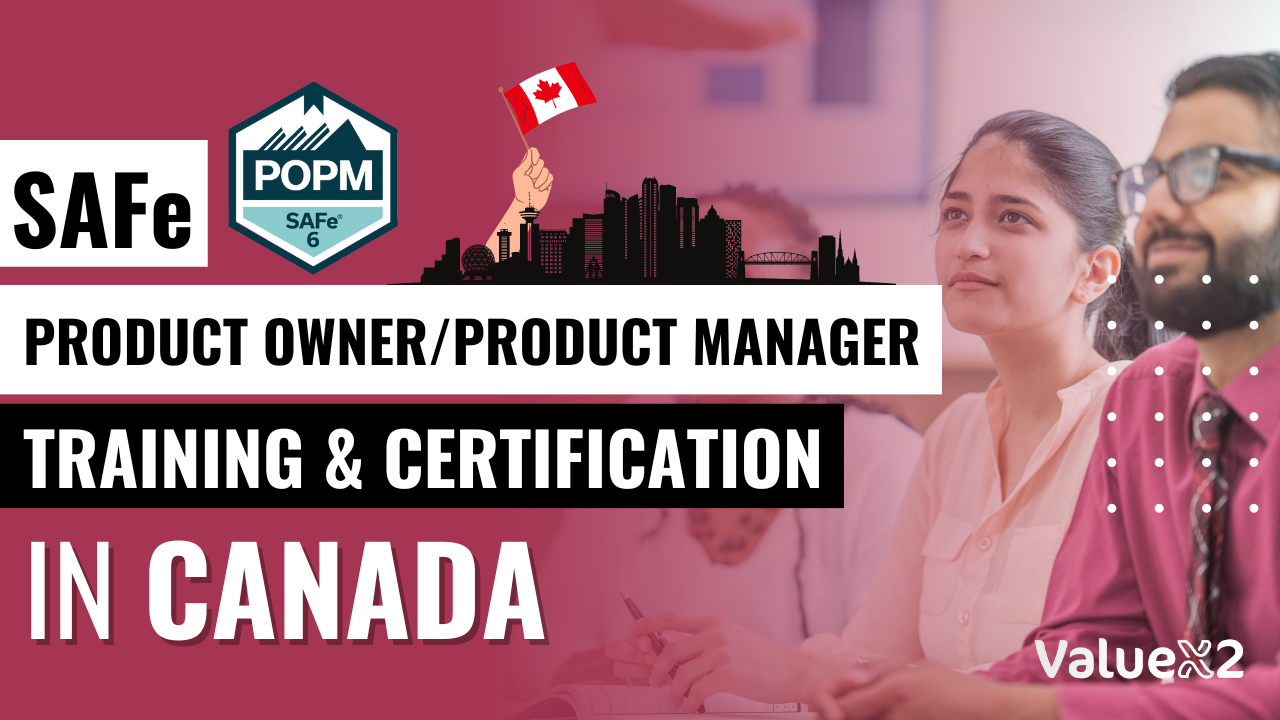 SAFe® Product Owner/Product Manager (POPM) Certification in Canada