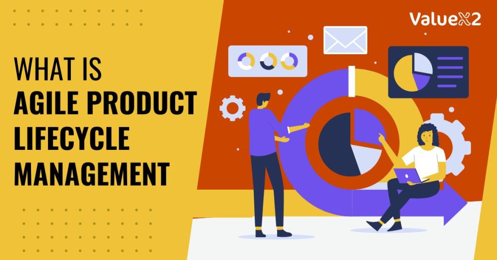 What is Agile Product Lifecycle Management