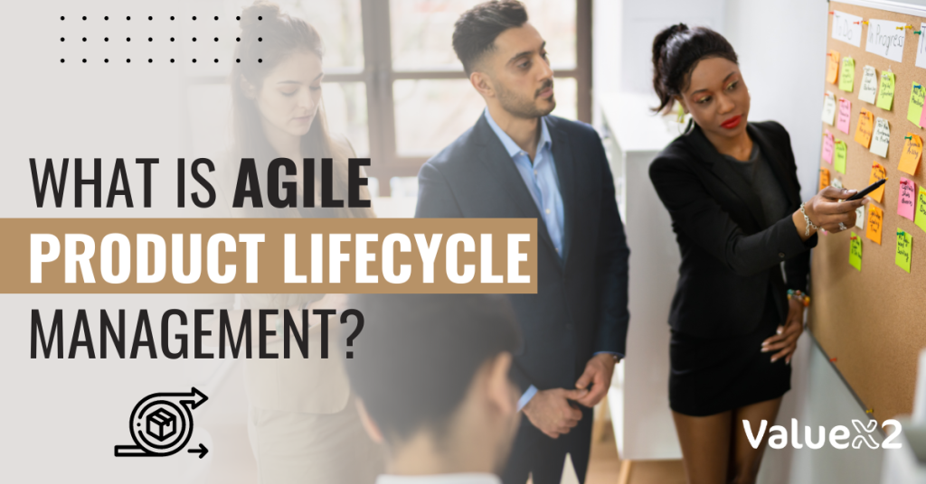 What is Agile Product Lifecycle Management