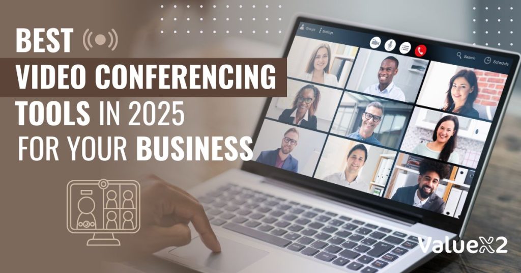 Best Video Conferencing Tools For Your Business in 2025