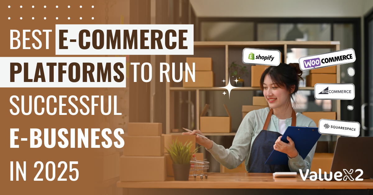 Best e-Commerce Platforms To Run Successful e-Business in 2025