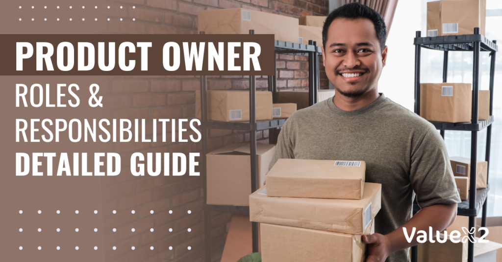 Product Owner Roles and Responsibilities Detailed Guide 