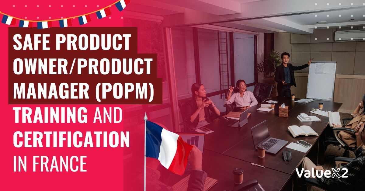 SAFe Product Owner_Product Manager (POPM) Training and Certification in France