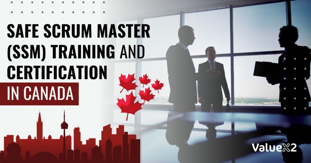 vSAFe Scrum Master (SSM) Training and Certification in Canada