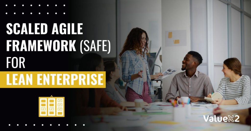 SAFe For Lean Enterprise