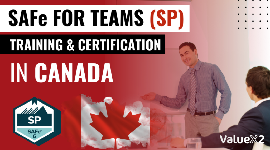 SAFe For Teams (SP) Training and Certification in Canada