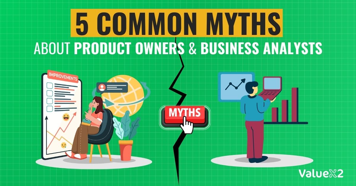 5 Common Myths about Product Onwer & Business Analyst 