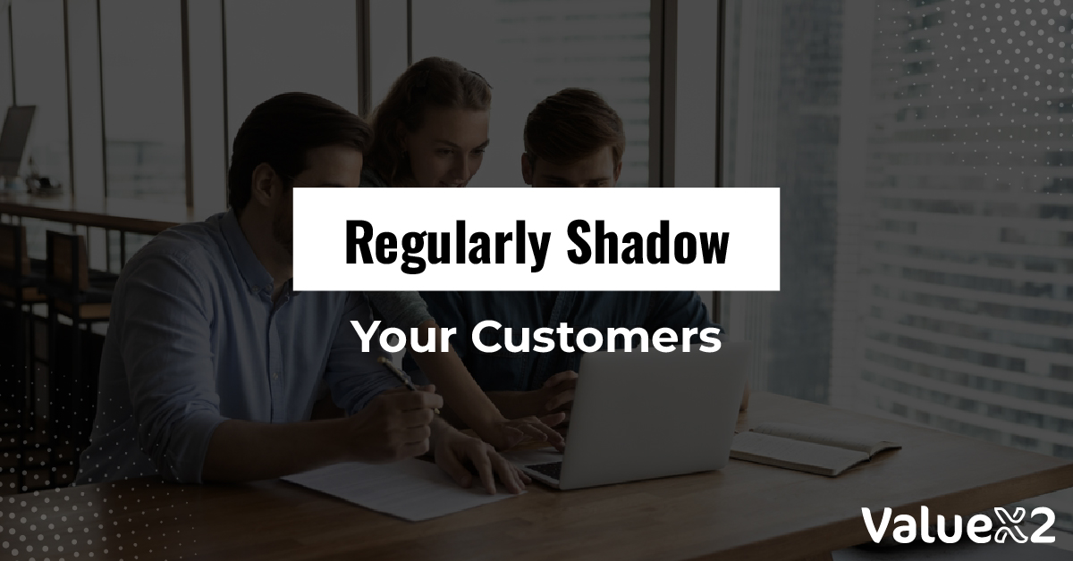 Regulary Shadow Your Customers- Product Owner Skills 2025