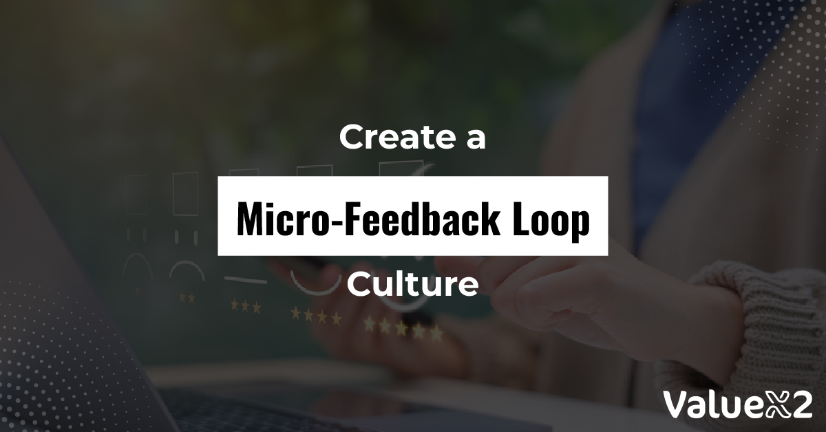 Micro-Feedback Loop Culture