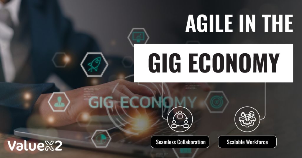 Agile in the Gig Economy