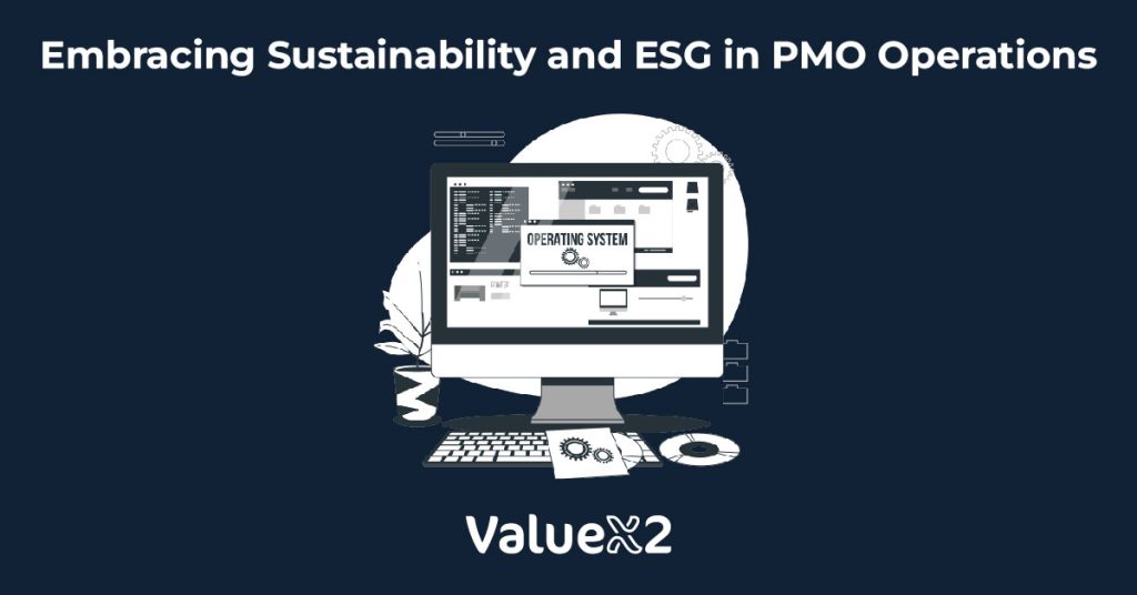 Embracing Sustainability and ESG in PMO Operations