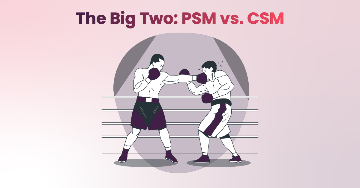 PSM vs CSM