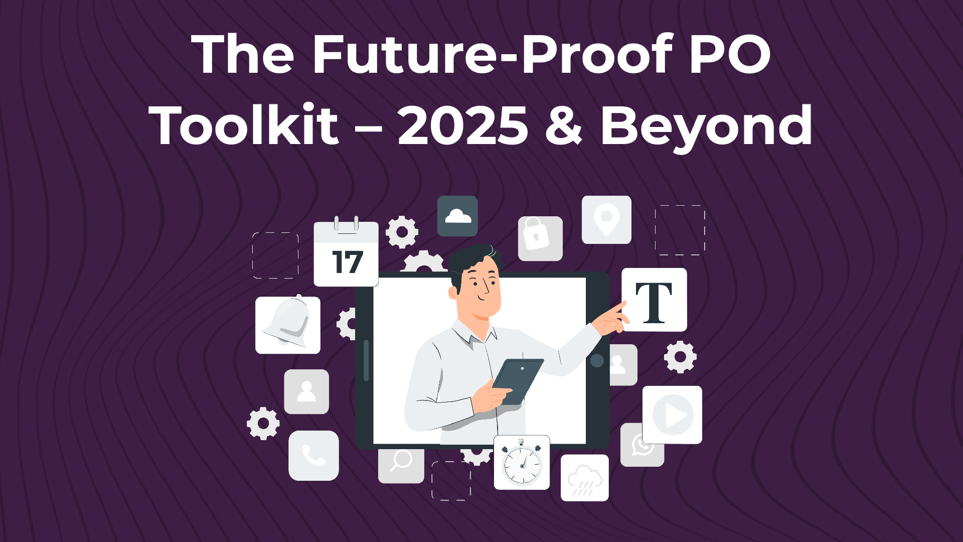 The Future-Proof PO Toolkit – 2025